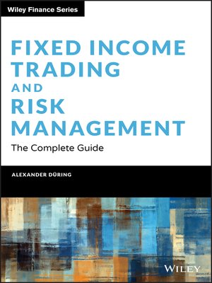 cover image of Fixed Income Trading and Risk Management
